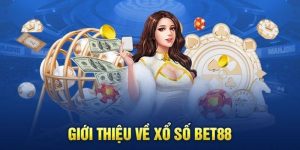 Giới thiệu chung về xổ số online tại nhà cái Bet88